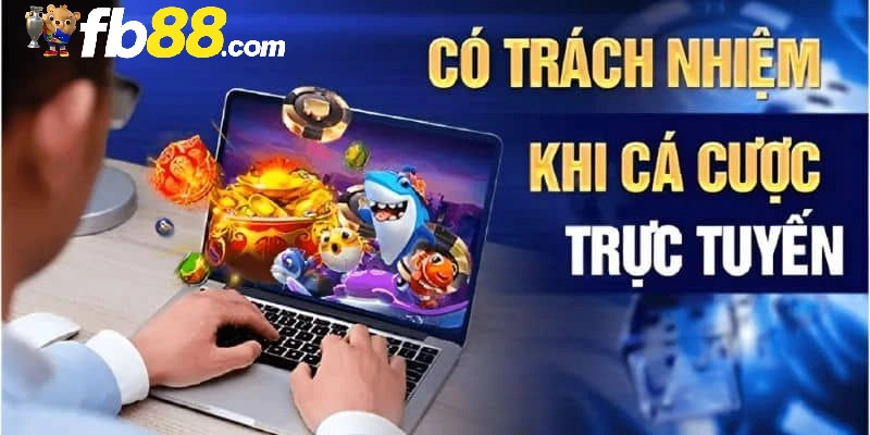Chơi Có Trách Nhiệm - FB88 Cập Nhật Điều Khoản Mới Nhất 2 Quy định đặt cược