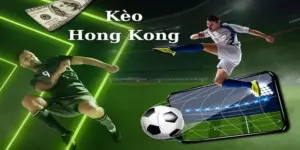 Kèo Hồng Kông (HK) nổi bật nhờ tính đơn giản và dễ hiểu