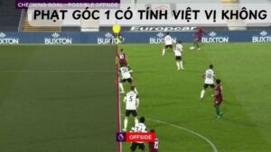 cũng như trả lời được thắc mắc của độc giả về việc “Phạt góc có tính việt vị không