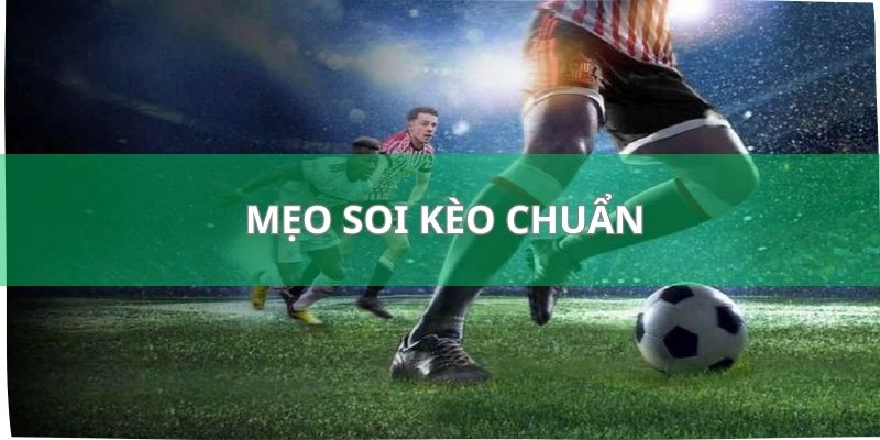 Soi Kèo Chuẩn - Bí Kíp Được Đúc Kết Bởi Các Bậc Cao Nhân 3 Bỏ túi các mẹo soi kèo chuẩn không cần chỉnh của cao thủ
