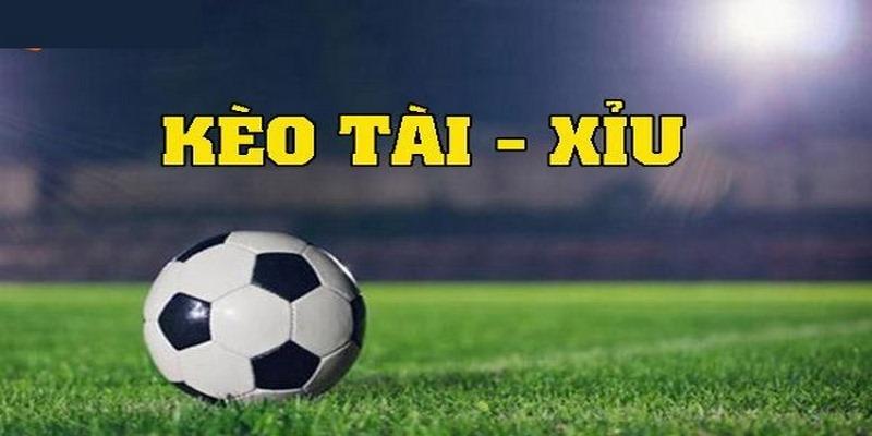 Kèo Tài Xỉu Bóng Đá | Trò Chơi Dễ Dàng Dành Thắng Lớn 1 Kèo Under/Over bóng đá được rất nhiều người tham gia yêu thích